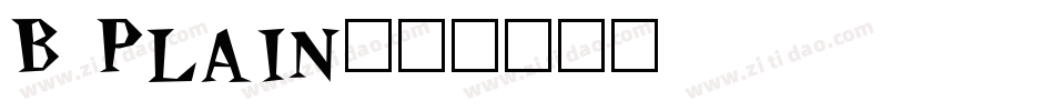 B Plain字体转换